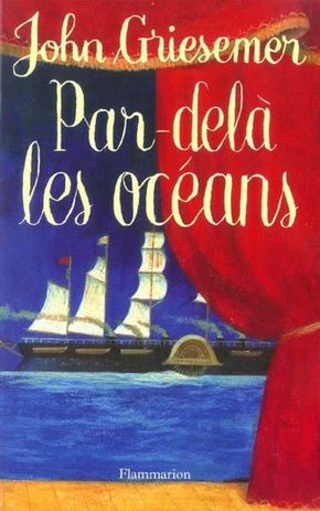 John GRIESEMER : Par-delà les océans