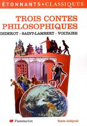 Diderot VOLTAIRE : Trois contes philosophiques