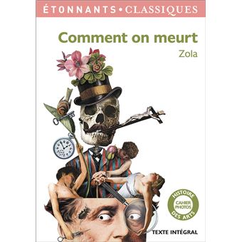 Émile ZOLA : Comment on meurt