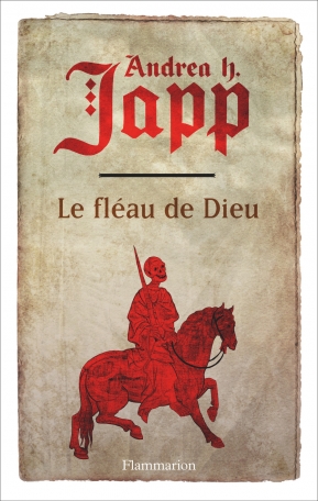 Andréa H. JAPP : Le fléau de Dieu
