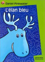 D. PINKWATER : L&rsquo;élan bleu
