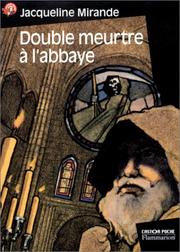 Jacqueline MIRANDE : Double meurtre à l&rsquo;abbaye