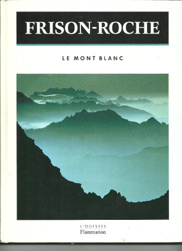 FRISON-ROCHE : Le Mont Blanc