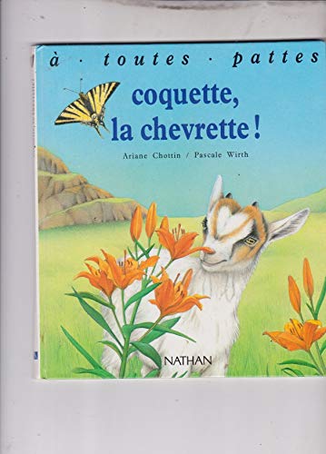 Ariane CHOTTIN : Coquette, la chevrette!