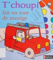 Thierry COURTIN : T&rsquo;choupi fait un tour de manège