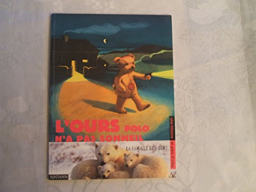 Patricia HOLL : L&rsquo;ours polo n&rsquo;a pas sommeil