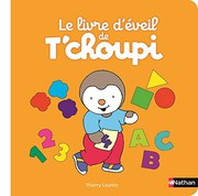 Thierry COURTIN : Le livre d&rsquo;éveil de T&rsquo;Choupi