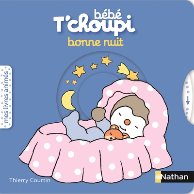 Thierry COURTIN : Bébé T&rsquo;choupi bonne nuit