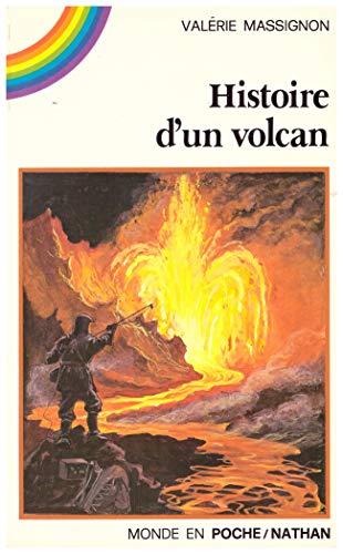 Valérie MASSIGNON : Histoire d&rsquo;un volcan