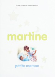 Gilbert DELAHAYE : Martine, petites histoires des jours tendres !