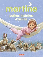 Gilbert DELAHAYE : Martine : Petites histoires d&rsquo;amitié