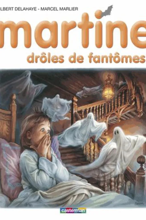 Gilbert DELAHAYE : Martine drôles de fantômes