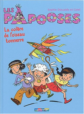 Sophie DIEUAIDE : La colère de l&rsquo;oiseau tonnerre