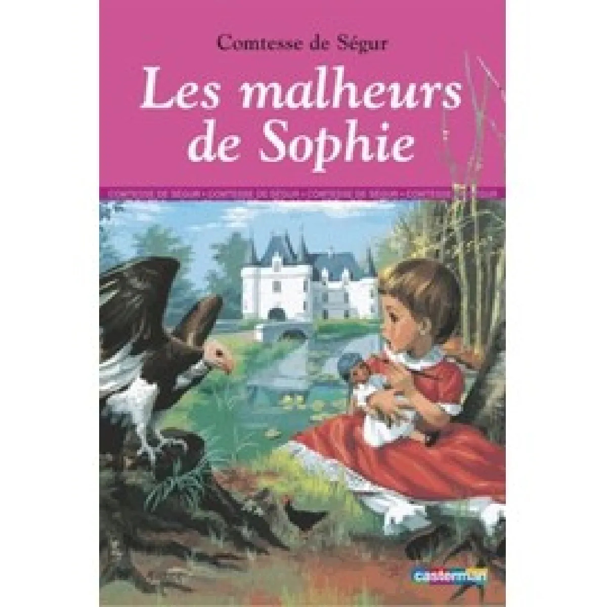 COMTESSE DE SÉGUR : Les malheurs de Sophie