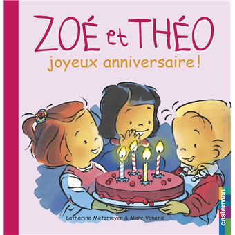 Catherine METZMEYER : Zoé et Théo joyeux anniversaire