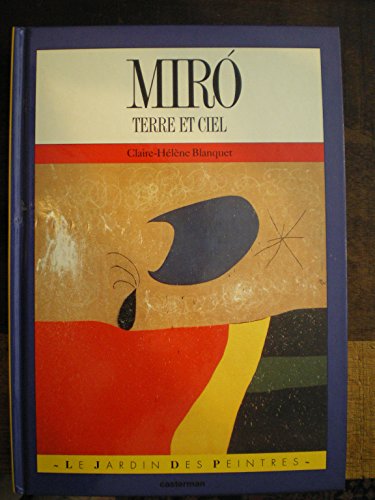 Claire-Hélène BLANQUET : Miró, terre et ciel