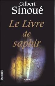 Gilbert SINOUÉ : Le livre de saphir