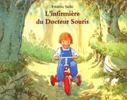 Frédéric STEHR : L&rsquo;infirmière du Docteur Souris