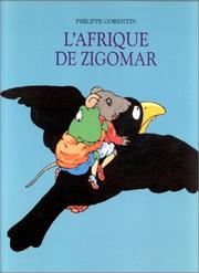 Philippe CORENTIN : L&rsquo;Afrique de Zigomar