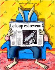 Geoffroy de PENNART : Le loup est revenu!