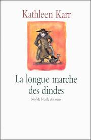 Kathleen KARR : La longue marche des dindes