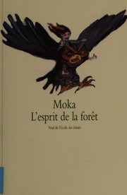 MOKA : L&rsquo;esprit de la forêt