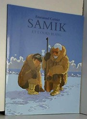 Emmanuel CERISIER : Samik et l&rsquo;ours blanc