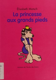 Elisabeth MOTSCH : La princesse aux grands pieds