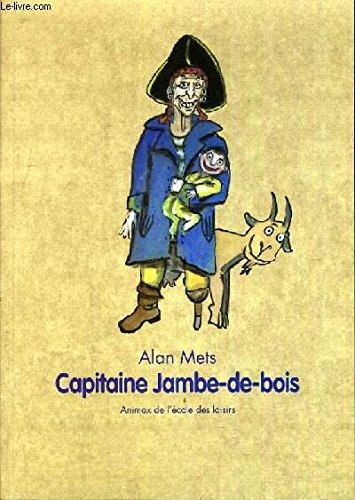 Alan METS : Capitaine jambe-de-bois