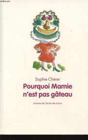 Sophie CHÉRER : Pourquoi Mamie n&rsquo;est pas gâteau