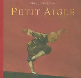CHEN JIANG HONG : Petit aigle