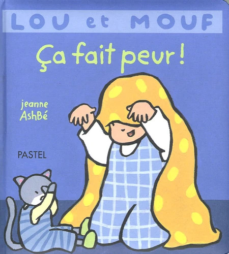 Jeanne ASHBE : ça fait peur – Lou et Mouf