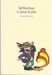 Sid FLEISCHMAN : Le faiseur de pluie