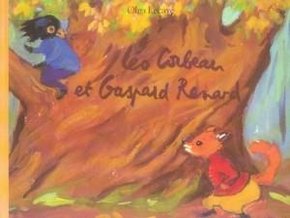 Olga LECAYE : Léo Corbeau et Gaspard Renard
