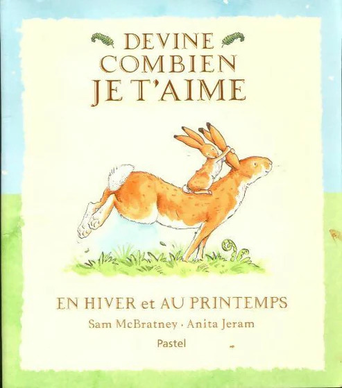 Sam MC BRATNEY : Devine combien je t&rsquo;aime