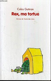 Colas GUTMAN : Rex, ma tortue