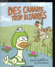 Cecil CASTELLUCCI : Des canards trop bizarres