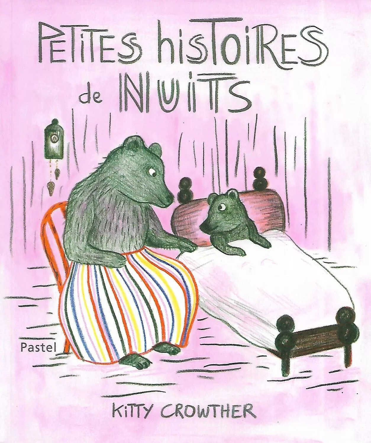 Kitty CROWTHER : Petites histoires de nuits
