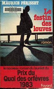 Maurice PÉRISSET : Le festin des louves