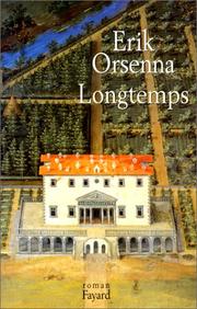 Erik ORSENNA : Longtemps