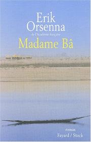 Erik ORSENNA : Madame Bâ