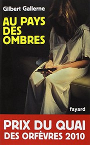 Gilbert GALLERNE : Au pays des ombres