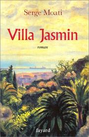 Serge MOATI : Villa Jasmin