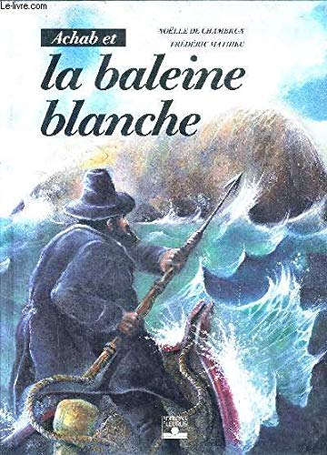 Frédéric MATHIEU : La baleine blanche
