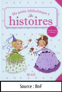 Céline CHEVREL : Ma petite bibliothèque à histoires Filles