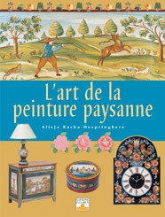 Alicia KACKA-DESPRINGHERE : L&rsquo;art de la peinture paysanne