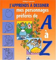 Philippe LEGENDRE : J’apprends à dessiner mes personnages préférés