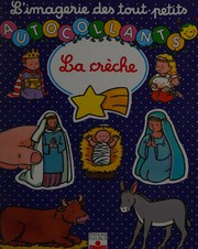Nathalie BÉLINEAU : La crèche