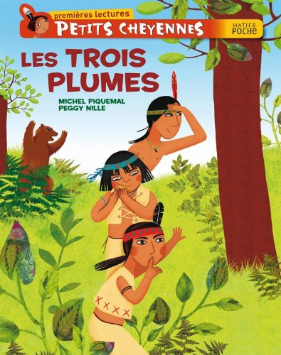 Michel PIQUEMAL : Petits Cheyennes – Les trois plumes