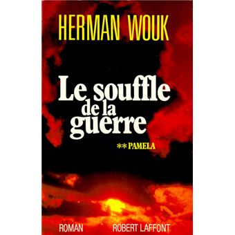 Herman WOUK : SOUFFLE DE LA GUERRE -T2-Pamela